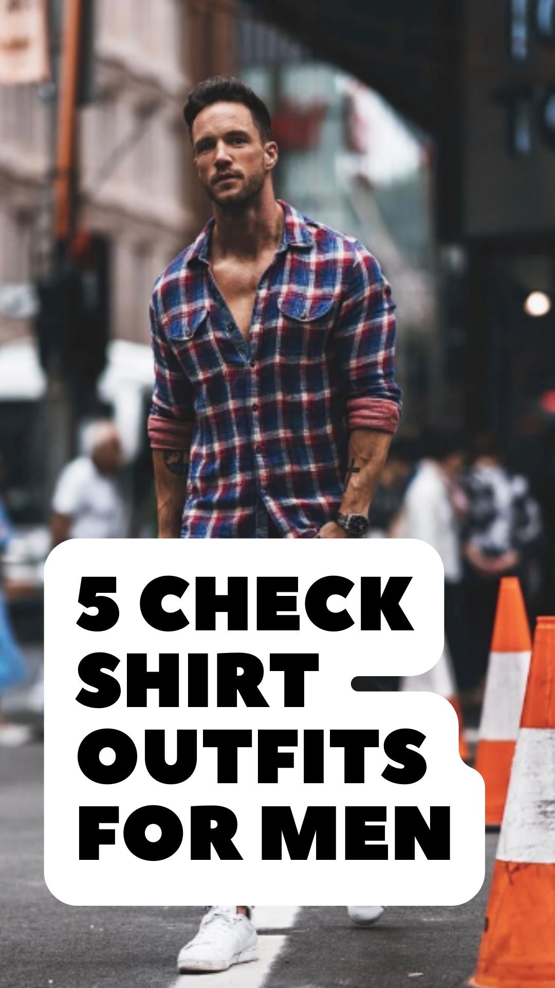 5 Check Shirt Outfits For Men
