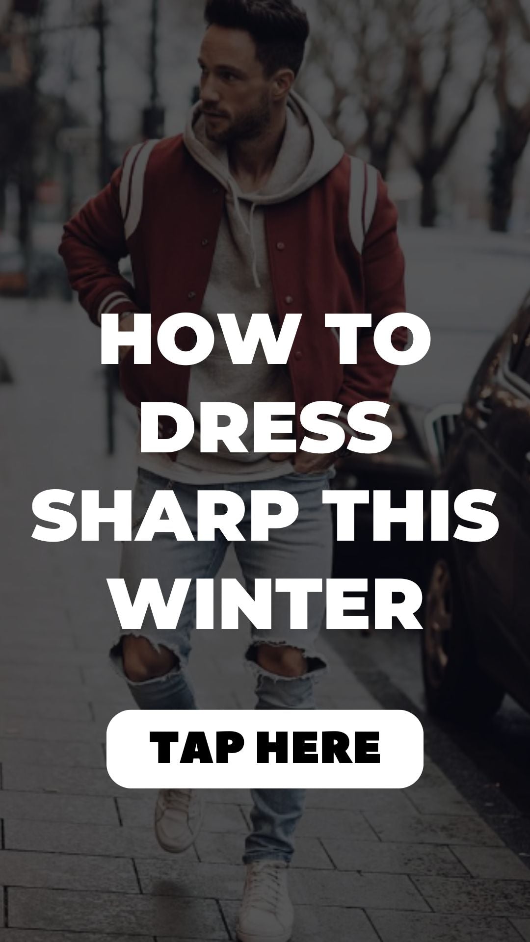 How To Dress Sharp This Winter