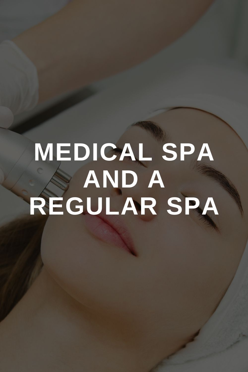 Medical Spa and a Regular Spa
